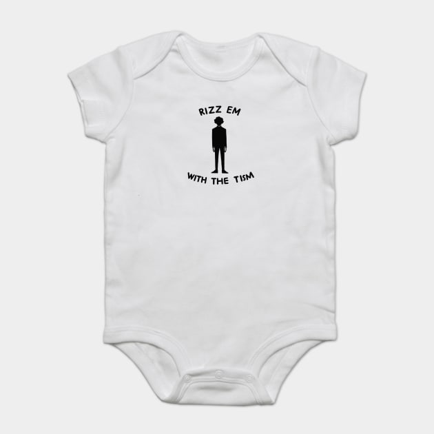 Rizz Em With The Tism minimal meme Baby Bodysuit by TEENIE DESIGN